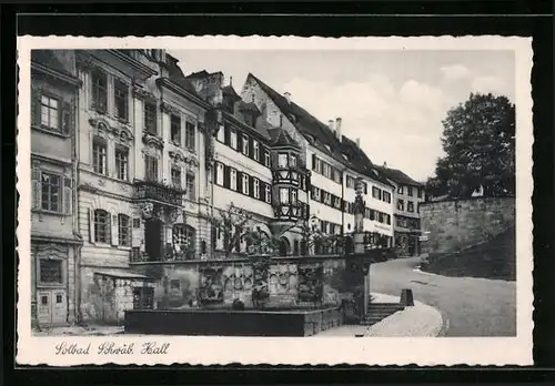 AK Schwäb. Hall, Strassenpartie mit Brunnen