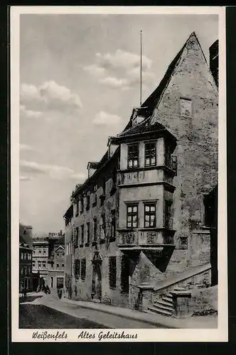 AK Weissenfels /S., Altes Geleitshaus