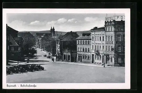 AK Bayreuth, Bahnhofstrasse mit Hotel Post