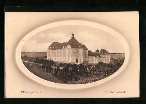 Präge-AK Weissenfels a. S., Königliches Lehrer-Seminar