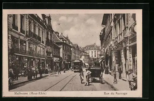 AK Mulhouse, Rue du Sauvage, Strassenbahn