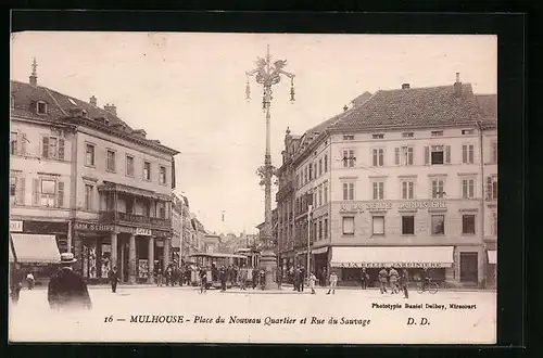 AK Mulhouse, Place du Nouveau Quartier et Rue du Sauvage, Strassenbahn