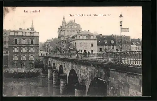AK Saargemünd, Saarbrücke mit Stadttheater