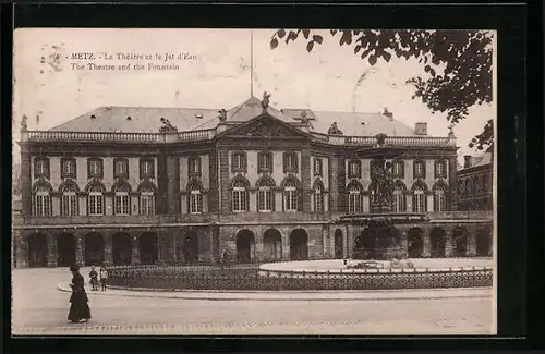 AK Metz, Le Théatre et le Jet d`Eau