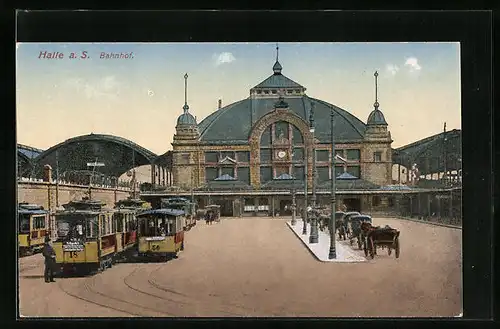 AK Halle a. S., Bahnhof mit Strassenbahn und Kutschen