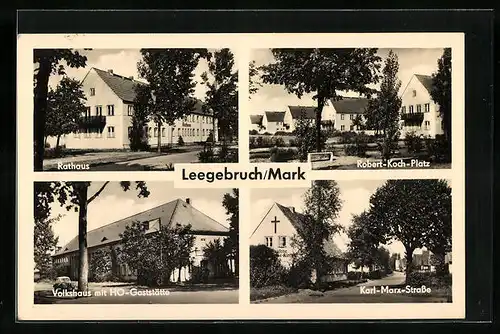 AK Leegebruch /Mark, Volkshaus mit HO-Gaststätte, Rathaus und Robert-Koch-Platz