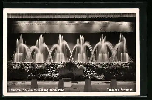 AK Berlin, Deutsche Industrie-Ausstellung 1952, Tanzende Fontänen
