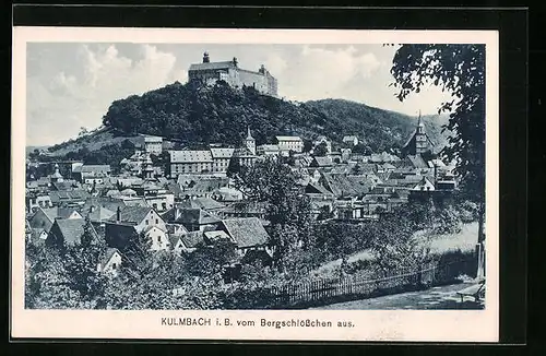 AK Kulmbach /B., Vom Bergschlösschen aus