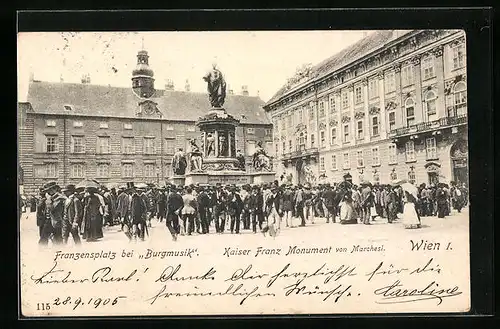 AK Wien, Hofburg, Franzensplatz bei Burgmusik, Kaiser Granz Monument von Marchesi