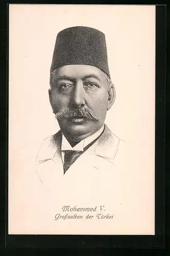 AK Mohammed V., Grosssultan der Türkei mit Fez