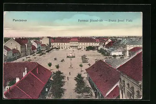 AK Pancsova, Franz Josef Platz aus der Vogelschau