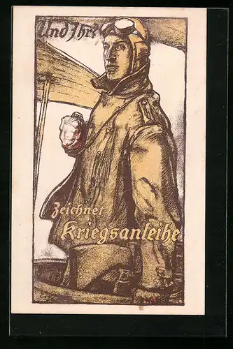 Künstler-AK Und Ihr? Zeichnet Kriegsanleihe - Flieger mit geballter Faust