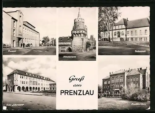 AK Prenzlau, Postamt, Mitteltorturm, Badeanstalt, Hotel Uckermark und Puschkin-Schule
