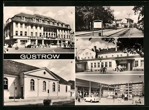 AK Güstrow, Hotel Stadt Güstrow, Ernst-Barlach-Theater, Busbahnhof, Bahnhof und Konsum-Kaufhalle an der Elisabethstrasse