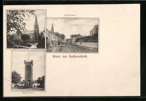 AK Hochneukirch, Hochstrasse, Kaiserplatz, Kirche