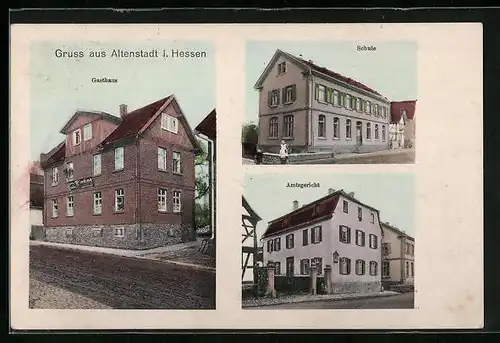 AK Altenstadt /Hessen, Gasthaus, Schule, Amtsgericht