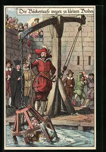 Künstler-AK Die Bäckertaufewegen zu kleinen Brodes, Mann im Käfig wird untergetaucht, Jura