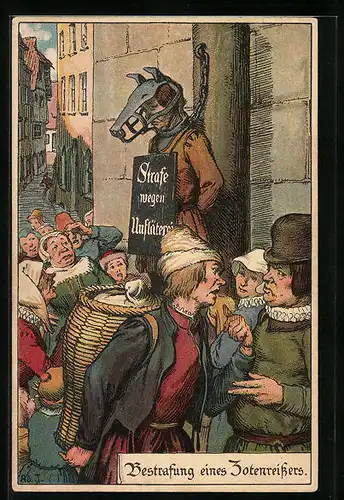 Künstler-AK Bestrafung eines Totenreissers, am Pranger wegen Unfläterei, Jura