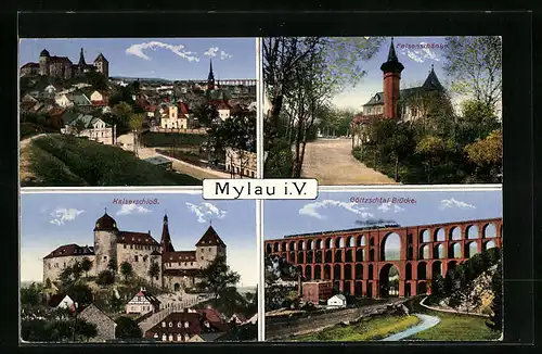 AK Mylau i. V., Generalansicht, Kaiserschloss, Göltzschtal-Brücke, Felsenschänke