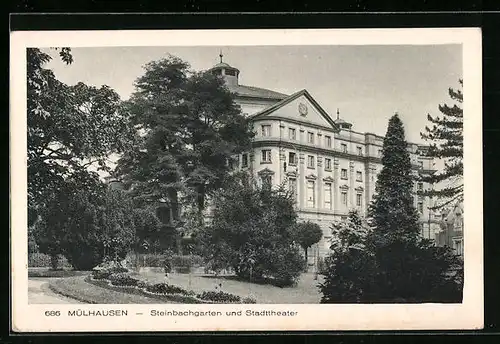 AK Mülhausen, Steinbachgarten und Stadttheater