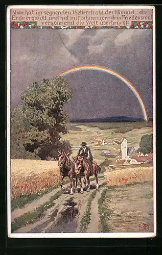 Künstler-AK Paul Hey: Sommer, Nun hat im segnenden Wetterstrahl..., Mann mit zwei Pferden, Im Hintergrund Regenbogen