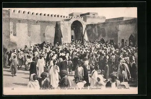 AK Kairouan, Fete arabe as la Porte Djeladine