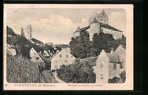 AK Meersburg / Bodensee, Oberstadt mit Schloss und Kirche