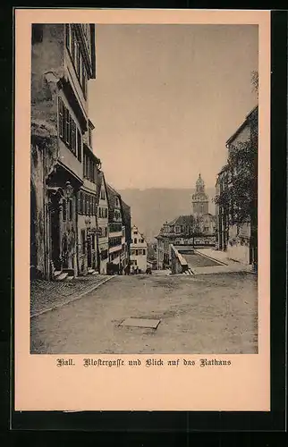 AK Hall, Klostergasse und Blick auf das Rathaus