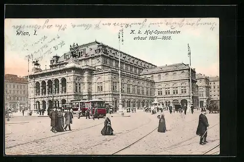 AK Wien, K. k. Hof-Poerntheater erbaut 1861-1868 mit Strassenbahn