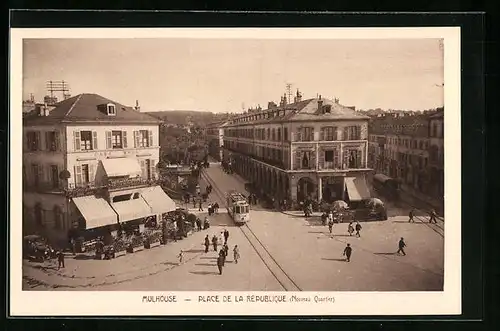 AK Mulhouse, Nouveau Quartier, Place de la République, Strassenbahn