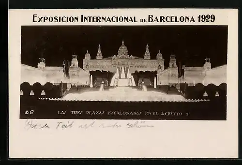 AK Barcelona, Exposicion Internacional 1929, las tres Plazas Escalonadas en el Aspecto