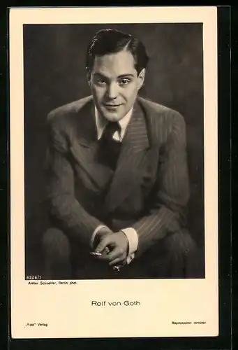 AK Schauspieler Rolf von Goth mit Zigarette in der Hand