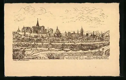 Künstler-AK Weissenfels, Ortsansicht im 16. Jahrhundert, Federzeichnung