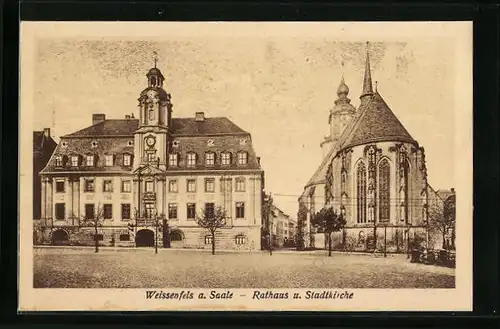 AK Weissenfels a. Saale, Rathaus und Stadtkirche mit Vorplatz