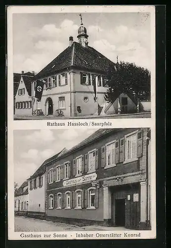 AK Hassloch /Saarpfalz, Gasthaus zur Sonne, Rathaus mit flagge