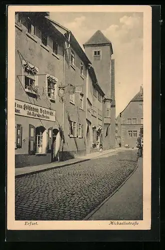 AK Erfurt, Michaelisstrasse mit Gasthaus zum goldenen Schwan