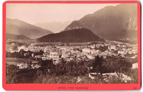 Fotografie Würthle & Spinnhirn, Salzburg, Ansicht Ischl, Ortspanorama vom Gassner aus gesehen