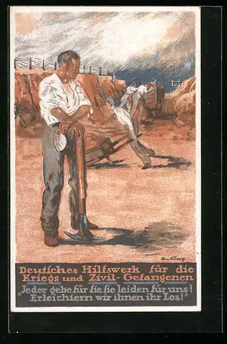 Künstler-AK Jeder gebe für sie, sie leiden für uns! - Deutsches Hilfswerk für die Kriegs- und Zivilgefangenen