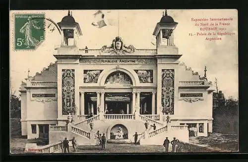 AK Roubaix, Exposition Internationale du Nord de la France 1911, Palais de la République Argentine