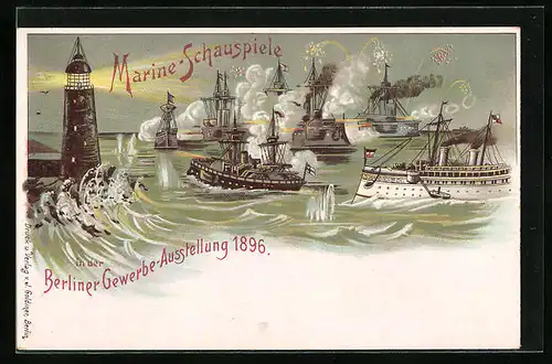 Lithographie Berlin, Gewerbe-Ausstellung 1896, Marine-Schauspiele