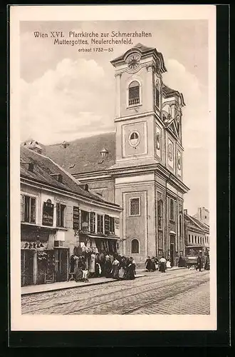 AK Wien-Neulerchenfeld, Pfarrkirche zur Schmerzhaften Muttergottes