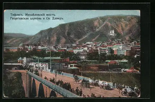 AK Tiflis, Pont Mikhailovsky, L`église Georgievsky et Couv. St. David