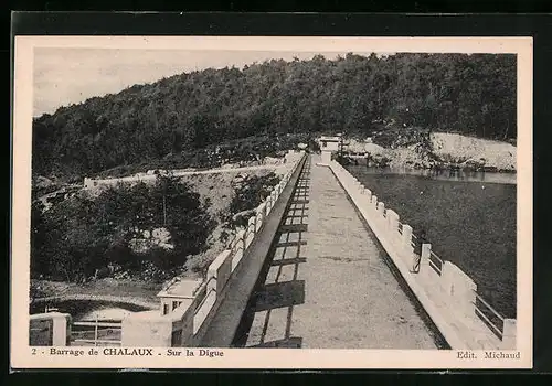 AK Chalaux, Barrage - Sur la Digue