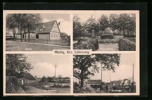 AK Hüsby /Schleswig, Schule, Kriegerehrung, Am Dorfteich, Dorfstrasse
