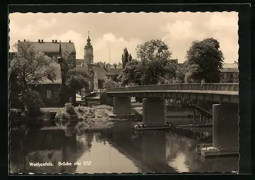 AK Weissenfels, Brücke der DSF mit Blick auf Kirchturm