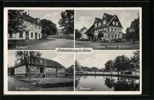 AK Liebelsberg bei Calw, Kolonialwaren Hanselmann, Schulhaus, Rathaus