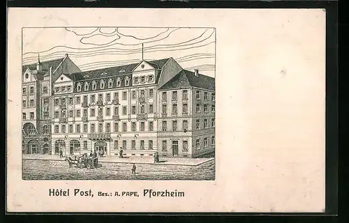 Künstler-AK Pforzheim, Hotel Post - Aussenansicht