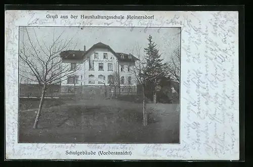 AK Meinersdorf, Haushaltungsschule - Vorderansicht des Gebäudes