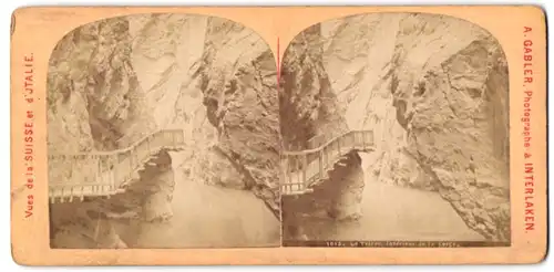 Stereo-Fotografie A. Gabler, Interlaken, Ansicht Vernayaz, Le Trient, interieur de la gorge
