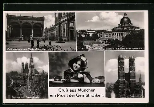 AK München, Feldherrnhalle mit Taubenfütterung, Armeemuseum mit Ehrenmal, Münchner Kindl